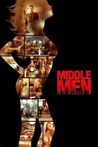 Download Middle Men (2009) Blu-Ray Dual Audio {Hindi-English} 480p [300MB] | 720p [1.1GB] | 1080p [2.9GB]