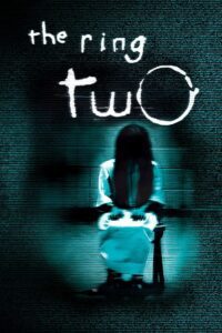Download The Ring Two (2005) BluRay Multi-Audio {Hindi-English-Japanese} 480p [540MB] | 720p [1.4GB] | 1080p [3GB]