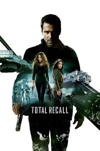 Download Total Recall (2012) Dual Audio {Hindi-English} BluRay 480p [420MB] | 720p [720MB] | 1080p [2GB]