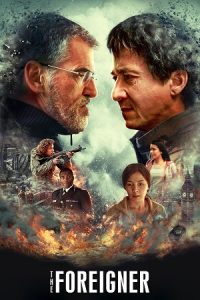 Download The Foreigner (2017) Blu-Ray Dual Audio {Hindi-English} 480p [350MB] | 720p [980MB] | 1080p [3.4GB]