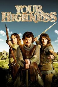 Download Your Highness (2011) Blu-Ray Dual Audio {Hindi-English} 480p [300MB] | 720p [1GB] | 1080p [2.2GB]