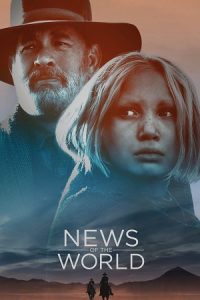 Download News of the World (2020) BluRay Dual Audio {Hindi-English} 480p [390MB] | 720p [1.1GB] | 1080p [4GB]