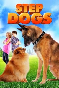 Download Step Dogs (2013) Dual Audio {Hindi-English} BluRay 480p [300MB] | 720p [770MB] | 1080p [1.7GB]
