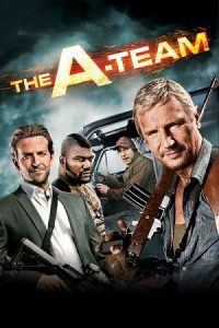 Download The A-Team (2010) Dual Audio {Hindi-English} BluRay 480p [450MB] | 720p [1.1GB] | 1080p [2.8GB]