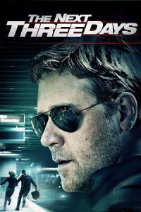 Download The Next Three Days (2010) Dual Audio {Hindi-English} BluRay 480p [450MB] | 720p [1.1GB] | 1080p [2.3GB]