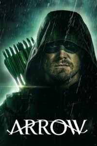Download Arrow (Season 1) Dual Audio {Hindi-English} WEB Series 480p | 720p | 1080p WEB-DL
