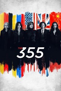 Download The 355 (2022) Blu-Ray Dual Audio {Hindi-English} 480p [430MB] | 720p [1.1GB] | 1080p [2.1GB]