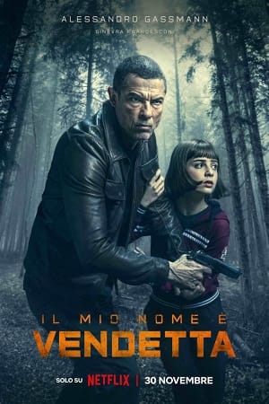 Download My Name Is Vendetta (2022) WEB-DL Dual Audio {Hindi-English} 480p [350MB] | 720p [1GB] | 1080p [2.2GB] x264