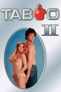 Download [18+] Taboo II (1982) BluRay Dual Audio {Hindi-English} X-RATED 480p [330MB] | 720p [890MB] | 1080p [2GB]
