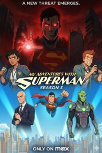 Download My Adventures with Superman (Season 1 – 3) English WEB Series 720p & 1080p WEB-DL – (S3.E06 Added)