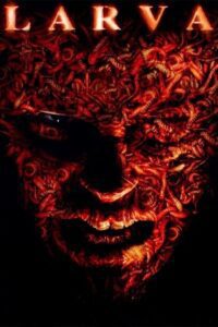Download Larva (2005) Dual Audio [Hindi + English] WeB-DL 480p [300MB] | 720p [850MB] | 1080p [2GB]