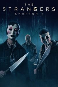 Download The Strangers: Chapter 1 (2024) AMZN BluRay Dual Audio {Hindi-English} 480p [350MB] | 720p [900MB] | 1080p [2GB]