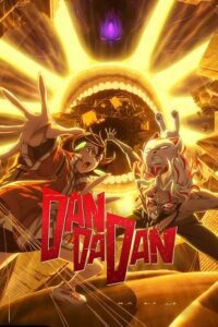 Download Dandadan (Season 1 – 2) Multi Audio [हिन्दी डब्बड – English + Japanese] Anime Series – 480p | 720p | 1080p WEB-DL