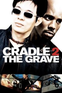 Download Cradle 2 the Grave (2003) BluRay Dual Audio {Hindi-English} 480p [440MB] | 720p [870MB] | 1080p [1.8GB]