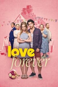 Download Love Forever (2025) WEB-DL Dual Audio {Hindi-English} NetFlix 480p [350MB] | 720p [1GB] | 1080p [4.2GB]