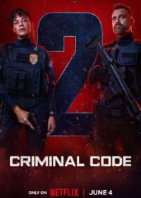 Download Criminal Code (Season 1 – 2) Netflix | Dual-Audio (Hindi-English) Series 480p | 720p | 1080p WEB-DL