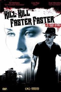 Download Kill Kill Faster Faster (2008) WEB-DL Dual Audio {Hindi-English} 480p [350MB] | 720p [1.1GB]