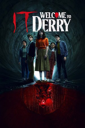 Download It: Welcome to Derry (2025) Season 1 Complete JioHotstar | Dual-Audio {Hindi-English} 480p | 720p | 1080p WEB-DL & 2160p 4K-SDR