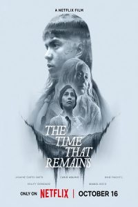 Download The Time That Remains (2025) WEB-DL Dual Audio {Hindi-English} 480p [400MB] | 720p [1.1GB] | 1080p [2.3GB]