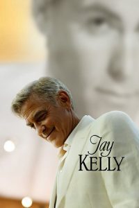 Download Jay Kelly (2025) WEB-DL Dual Audio {Hindi-English} 480p [518MB] | 720p [1.5GB] | 1080p [3.7GB]