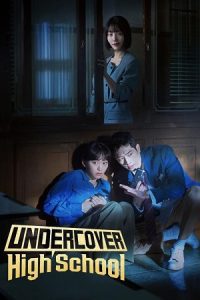 Download Undercover High School (2025) Season 1 Dual Audio {Hindi-Korean} MBC Original-Series 480p | 720p | 1080p WEB-DL