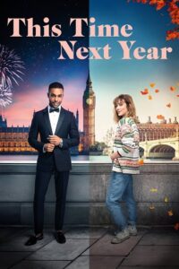 Download This Time Next Year (2024) Amazon WEB-DL Dual Audio {Hindi-English} 480p [400MB] | 720p [1.1GB] | 1080p [2.6GB]