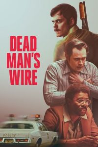Download Dead Man’s Wire (2025) {English with Subtitles} Full Movie WEB-DL 480p [320MB] | 720p [850MB] | 1080p [2GB]