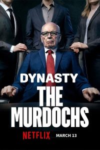 Download Dynasty: The Murdochs (2026) Season 1 Dual Audio {Hindi-English} NetFlix Series 480p | 720p | 1080p WEB-DL
