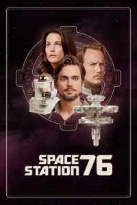 Download Space Station 76 (2014) WEB-DL Dual Audio {Hindi-English} 480p [300MB] | 720p [850MB] | 1080p [2GB]