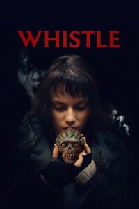 Download Whistle (2026) BluRay Dual Audio {Hindi-English} 480p [275MB] | 720p [1.1GB] | 1080p [2.6GB] x264