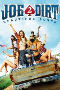 Download Joe Dirt 2: Beautiful Loser (2015) Blu-Ray Dual Audio {Hindi-English} 480p [420MB] | 720p [1.1GB] | 1080p [2.3GB]