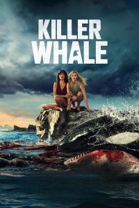 Download Killer Whale (2026) WEB-DL Dual Audio {Hindi-English} 480p [435MB] | 720p [880MB] | 1080p [1.5GB]