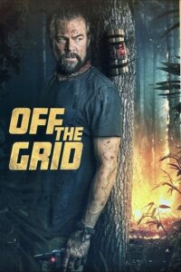 Download Off the Grid (2025) BluRay Dual Audio {Hindi-English} 480p [380MB] | 720p [1GB] | 1080p [2.1GB]