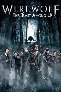 Download Werewolf: The Beast Among Us (2012) Blu-Ray Dual Audio {Hindi-English} 480p [300MB] | 720p [850MB] | 1080p [1.9GB]