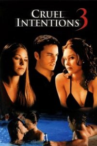 Download Cruel Intentions 3 (2004) WEB-DL Dual Audio {Hindi-English} 480p [280MB] | 720p [760MB] | 1080p [1.8GB]
