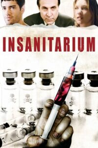 Download Insanitarium (2008) WEB-DL Dual Audio {Hindi-English} 480p [300MB] | 720p [850MB] | 1080p [1.8GB]