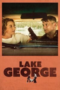 Download Lake George (2024) WEB-DL Dual Audio {Hindi-English} 480p [330MB] | 720p [1.1GB] | 1080p [2.5GB]