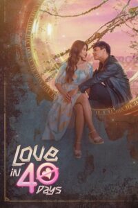Download Love in 40days (Season 1) Hindi ORG Dubbed Series 480p 720p & 1080p WEB-DL