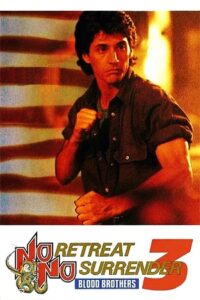 Download No Retreat, No Surrender 3: Blood Brothers (1990) Blu-Ray Dual Audio {Hindi-English} 480p [360MB] | 720p [1GB] | 1080p [1.9GB]