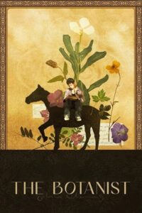 Download The Botanist (2025) WEB-DL Dual Audio {Hindi-Kazakh} 480p [350MB] | 720p [815MB] | 1080p [1.3GB]