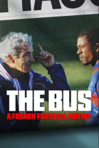 Download The Bus: A French Football Mutiny (2026) WEB-DL Dual Audio {Hindi-English} 480p [270MB] | 720p [730MB] | 1080p [1.7GB]