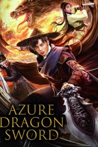 Download Azure Dragon Sword (2023) WEB-DL Dual Audio {Hindi-Chinese} 480p [260MB] | 720p [1GB] | 1080p [2.6GB] x264