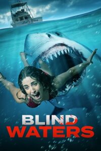 Download Blind Waters (2023) BluRay Dual Audio {Hindi-English} 480p [480MB] | 720p [1.1GB] | 1080p [1.9GB] x264