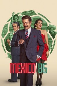 Download México 86 (2026) NetFlix: WEB-DL Multi-Audio {Hindi-English-Spanish} 480p [440MB] | 720p [1GB] | 1080p [2.1GB] x264